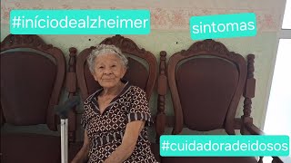 Início de Alzheimer, Sintomas #cuidadoradeidosos #Alzheimer