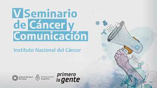 V Seminario de Cáncer y Comunicación