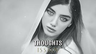 ISSKOY - Thoughts ( Original Mix )