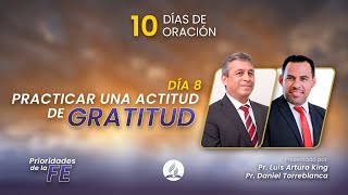 10 Días de Oración 🙏 | Día 8 - Practicar una Actitud de Gratitud | #EsperanzaMéxico