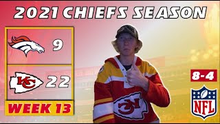 Kansas City Chiefs Fan REACTS to Week 13 vs. Broncos | DEN 9-22 KC | 2021 NFL Season