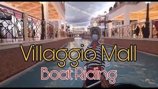 Villaggio mall Boat riding|Doha Qatar