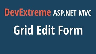 DevExtreme ASP.NET MVC Grid: The Edit Form