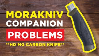 MoraKniv Companion HD Problems: I wish I had watched this before buying a carbon blade.