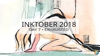 INKTOBER 2018 • day 7 • prompt: exhausted