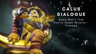 Destiny 2: Season of the Chosen - All Calus Dialogue (Hallucinations) Presage Exotic Quest Mission