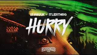 Le Shuuk x ItaloBrothers - Hurry (Lyric Video)