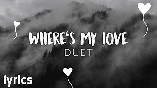 SYML & Lily Kershaw - Where's My Love Duet // lyrics