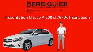 Présentation  Mercedes Classe A 200 d 7G-DCT Sensation vo22908