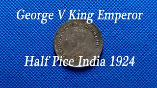 George V King Emperor, Half Pice India 1924 @CoinsandCurrency