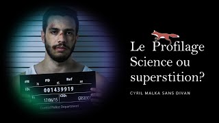 Le profilage - Science ou superstition?