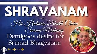 Demigods wants to exchange Srimad Bhagvatam with Nectar || HH BHAKTI CHARU SWAMI MAHARAJ