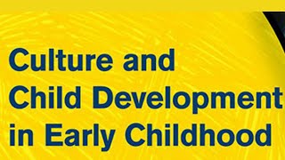 Cultural Development in Early Childhood