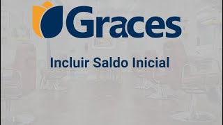 Incluir Saldo Inicial em Contas Financeiras na plataforma Graces