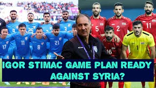 Igor stimac press conference before Syria match ! india vs Syria AFC asian cup 2023