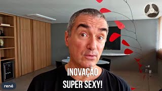 inovação super sexy!