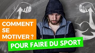 Comment (Vraiment) Se Motiver à Faire du Sport ?