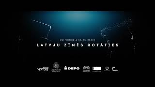 LATVJU ZĪMĒS ROTĀTIES - Official Trailer