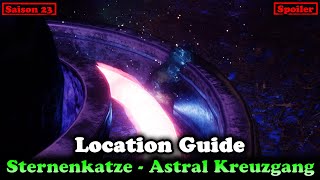 Alle Sternenkatzen Astral-Kreuzgang Standort - Saison der Wünsche (Destiny 2)