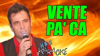 😎 VENTE PA' CA 🟢 Lisandro Márquez 🎤 MAS KARAOKE #cuarteto