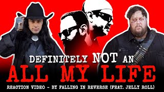 Definitely NOT a Falling in Reverse (feat. Jelly Roll) "ALL MY LIFE" Reaction Video