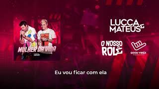 @LuccaeMateusOficial  - Mulher da vida (Áudio - DVD O Nosso Rolê - AO VIVO)