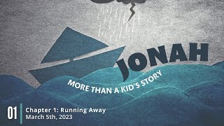 JONAH Chapter 1: Running Away