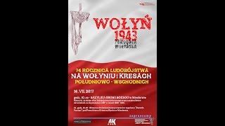 2017/07/16 Uroczystości 74 Rocznicy Ludobójstwa na Wołyniu