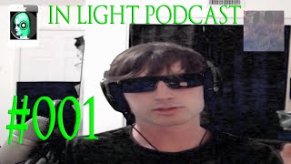 #001 IN LIGHT PODCAST - Police State Paparazzi