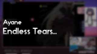 Ayane - Endless Tears... [Plus] +HDDT 98.05% FC #1