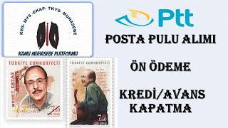 POSTA PULU AVANS (KREDİ) KAPATMA