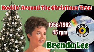 Rockin' Around The Christmas Tree (1958/1962) "45 rpm" - BRENDA LEE