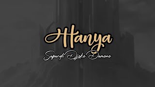 PUISI - HANYA | Sapardi Djoko Damono