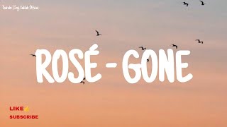 ROSÉ - Gone (Live On The Show) - Lyrics Video