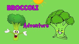 The Broccoli Adventure. kidsrhymes. nuseryrhymes