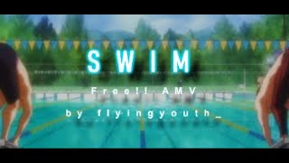 Free! (AMV) - Swim