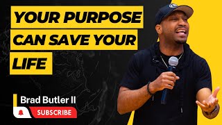 Powerful Motivation | @BradButlerII | Purpose