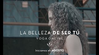 YOGA ONLINE || La belleza de ser tú