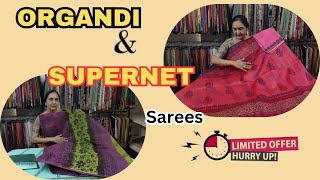 Organdi and Supernet Sarees on OFFER