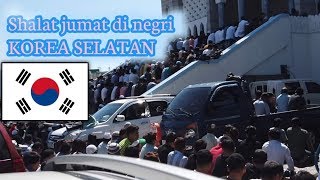 sholat jumat saat liburan CHUSOK membludak - masjid penuh sampai parkiran