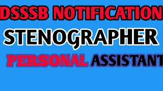 STENOGRAPHER & PERSONAL ASSISTANT JOBS IN DSSSB| SHORTHAND HUB