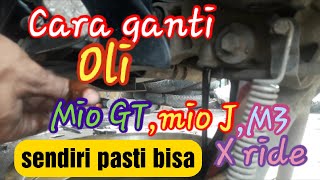 cara ganti oli motor mio Gt, mio j, mio m3, xride