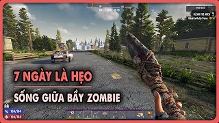 Zombie sinh tồn thế giới mở - Game 10 năm Early Access  - 7 Days To Die