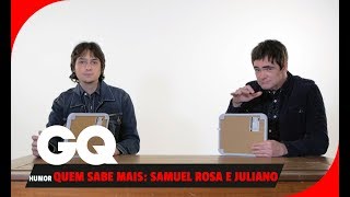 Quem sabe mais: Samuel Rosa e Juliano l Humor