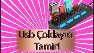 Usb Çoklayıcı Tamiri