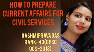 How to prepare Current Affairs for OAS Exam? ll Rashmiprava Das ll Rank-43(OCS-2018)