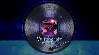 Sylvia Bennett - Witchcraft (World Mix) (Official Lyric Video)