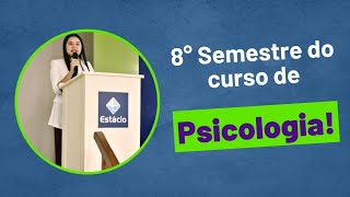 Tudo sobre o meu 8° semestre no curso de Psicologia #psicologia #faculpsicologia