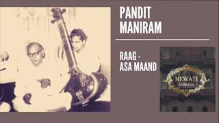 Pandit Maniram - Asa Maand