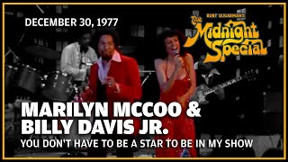 You Don't Have to Be a Star to Be in My Show - Marilyn McCoo & Billy Davis Jr | The Midnight Special